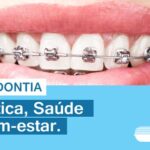 Ortodontia? Estética, Saúde e Bem-estar